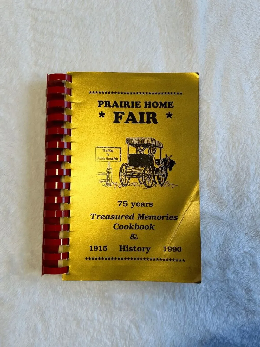 Vgt. Prairie Home Missouri Fair Cookbook Recipe Collection & 1915-1990 History